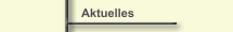 Aktuelles